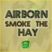 Smoke the Hay