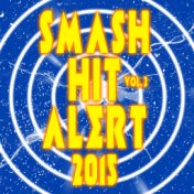 Smash Hit Alert! 2015, Vol. 2