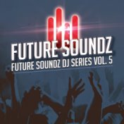 Future Soundz DJ Series, Vol. 5