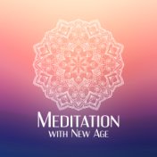 Meditation with New Age