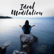 Ideal Meditation: Ascending Your Mind to Highest Level