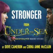 Stronger (From "Under the Sea: A Descendants Short Story")
