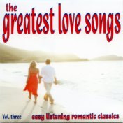 The Greatest Love Songs - Vol. Three