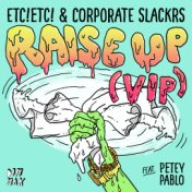 Raise Up (feat. Petey Pablo) (VIP Mix)