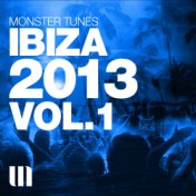 Monster Tunes - Ibiza 2013 Vol.1