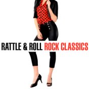 Rattle & Roll - Rock Classics