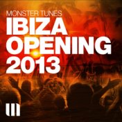 Monster Tunes - Ibiza Opening 2013