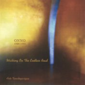 Onno (Walking On The Endless Road)