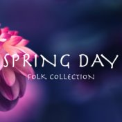 Spring Day Folk Collection