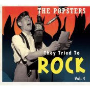 The Popsters - They Tried to Rock, Vol. 4