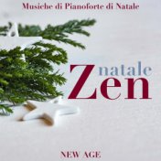 Natale Zen: Musiche di Pianoforte di Natale e Musica Natalizia Rilassante New Age per la Meditazione e lo Yoga