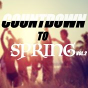 Countdown To Spring Playlist Vol.2