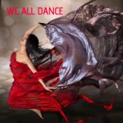 We All Dance