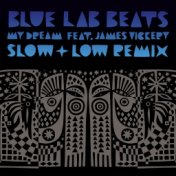 My Dream (Slow & Low Remix)