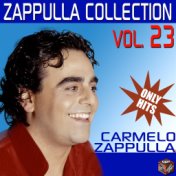 Carmelo Zappulla Collection Only Hits, Vol. 23