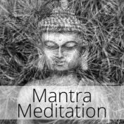 Mantra Meditation: Relaxation Music, Om Chanting, Ambient Music, Spiritual Connection, Nature Sounds
