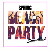 Spring Beach Party Soundtrack