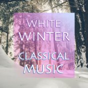White Winter Classical Music