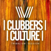 Clubbers Culture: Tribalism Session