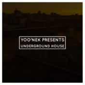 Yoo'nek Presents Underground House
