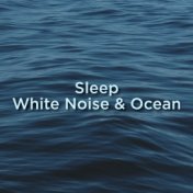 Sleep White Noise & Ocean