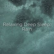 Relaxing Deep Sleep: Rain