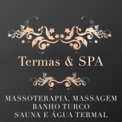 Termas e SPA: Música Relaxante para Hotel,Centros de Bem-Estar e SPA para Massoterapia, Massagem, Banho Turco e Sauna ene Água T...