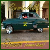 Rockabilly Dream (Comes True) Vol. 2