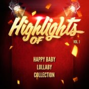 Highlights of Happy Baby Lullaby Collection, Vol. 1