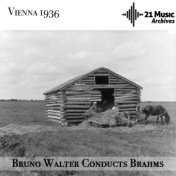Bruno Walter conducts Brahms (Vienna, 1936)