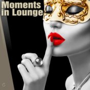 Moments In Lounge