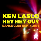 Hey Hey Guy (Dance Club Remix 2016)