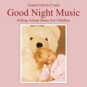 Good Night Music: Falling Asleep Music for Children