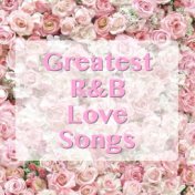 Greatest R&B Love Songs