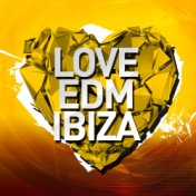 Love EDM Ibiza 2014