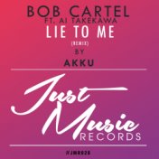 Lie To Me (Akku Remix)