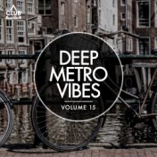 Deep Metro Vibes, Vol. 15