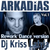 Аркадиас feat. DJ Kriss Latvia  DJ Rework Dance Hits