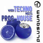 When Techno Meets Progressive House