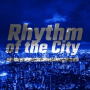 Rhythm of the City: Smooth Jazz Music Club, Best Piano Bar Ultimate Collection