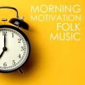 Morning Motivation Folk Music