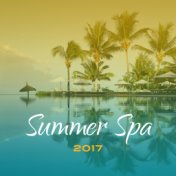 Summer Spa 2017 – Nature Sounds, New Age Music, Masage, Spa, Wellness, Relax