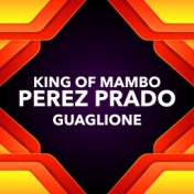 Guaglione - King of Mambo