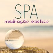 Meditação Asiático Spa - Música Relaxante para Dormir, Relaxar, Yoga & Bem-estar