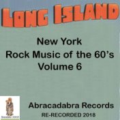 Long Island NY Rock Music of the 60's, Vol. 6