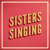 Sisters Singing