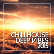 Chillhouse & Deep Vibes 2015