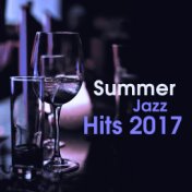 Summer Jazz Hits 2017 – Instrumental Music, Jazz 2017, Relaxing Piano Session