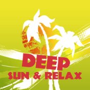 Deep Sun & Relax – Summer Chill, Paradise Beach, Stress Free, Sunbed Chill, Deep Chill Out Vibes, Ambient Summer