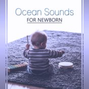 Ocean Sounds for Newborn – Sweet Dreams, Soothing Lullabies, Calm Baby Music for Nap, Cradle Song
